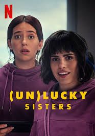 (Un)lucky Sisters                                2024